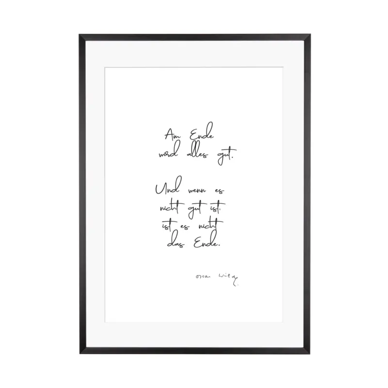 Art Print | Am Ende wird alles gut...