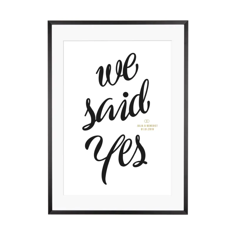 Print personalisierbar | We said yes - Hochzeitsgeschenk