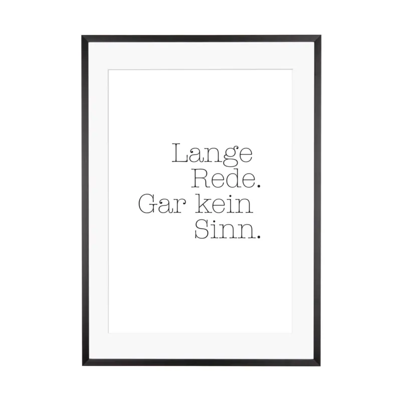 Art Print | Lange Rede gar kein Sinn