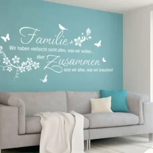 Wandtattoo Familie.. Wir haben vielleicht nicht alles W5453