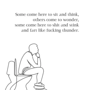 Some Come Here To Sit And Think Others Come To Wonder