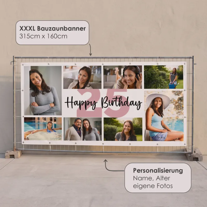 XXXL Bauzaunbanner zum Geburtstag mit Foto Collage, Alter 25 und Personalisierung mit Name, Alter und eigenen Fotos